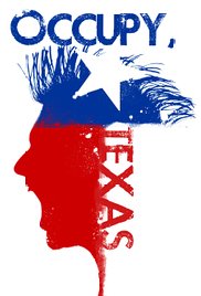 Occupy Texas movie review