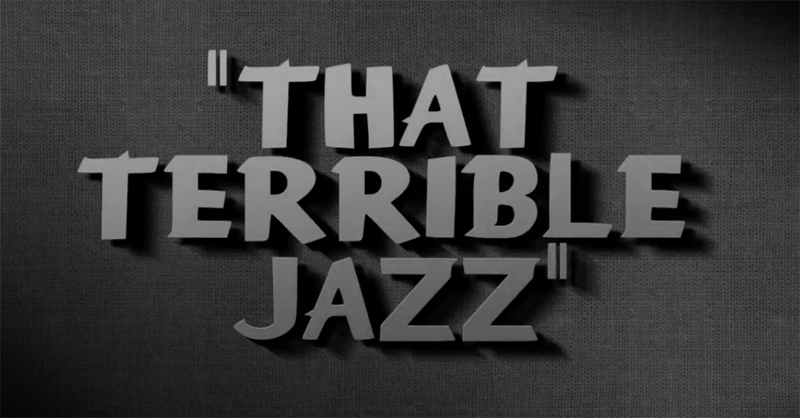That Terrible Jazz movie review