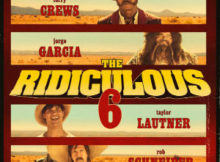 The Ridiculous 6 movie review