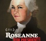 roseanne for president movie review