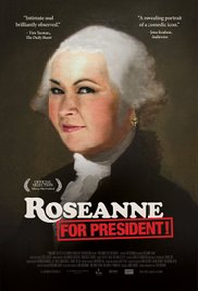 roseanne for president movie review