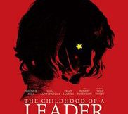 The Childhood of a Leader movie review
