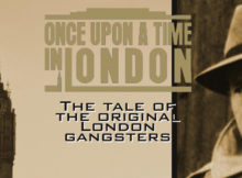 ONCE UPON A TIME IN LONDON