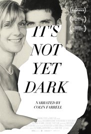 it's not yet dark movie review
