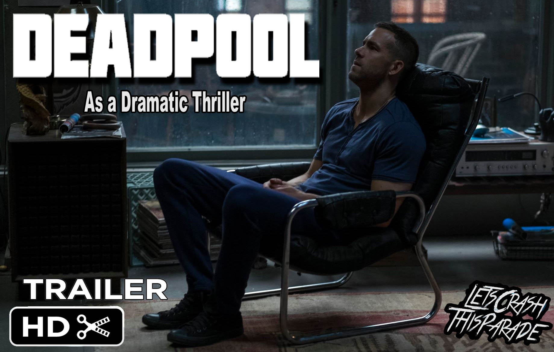 Deadpool - Dramatic Trailer Edit | Movie-Blogger.com