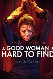 A GOOD WOMAN IS HARD TO FIND