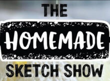 The Homemade Sketch Show